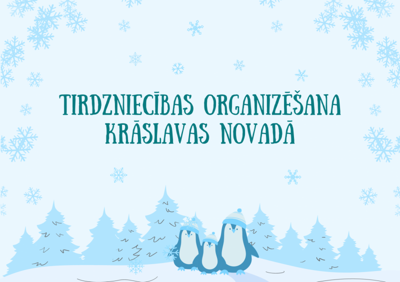 Uzraksts "Tirdzniecības organizēšana Krāslavas novadā"