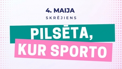 Uzraksts "4. maija skrējiens „Pilsēta, kur sporto""