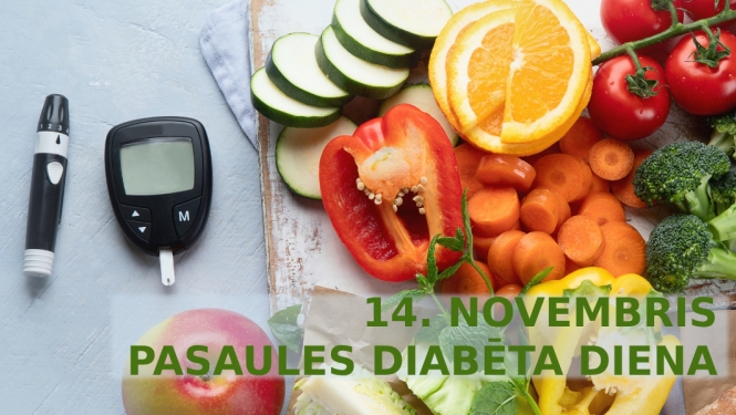 Uz plakanas virsmas guļ dažādi sagriezti augļi un dārzeņi, cukura līmeņa mērītājs un insulīna pildspalva. Uzraksts "14. novembris pasaules diabēta diena"