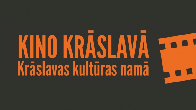 Uzraksts "Kino Krāslavā, Krāslavas kultūras namā"