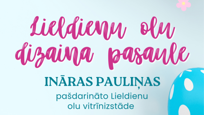 Krāsainas Lieldienu olas un pavasara dekori. Izstādes afiša.