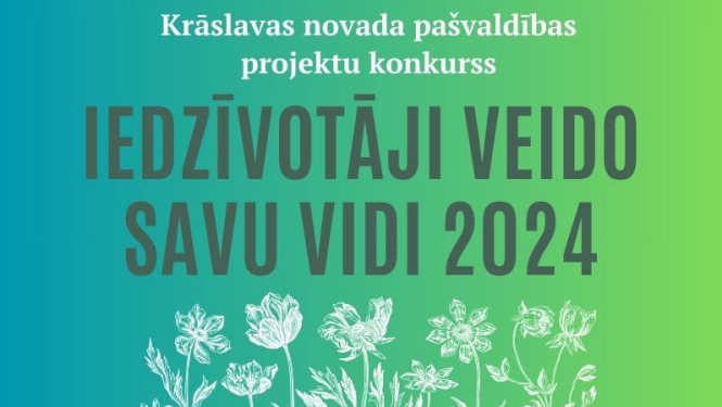 Uzraksts uz zaļa fona "Krāslavas novada pašvaldības projektu konkurss IEDZĪVOTĀJI VEIDO SAVU VIDI 2024"