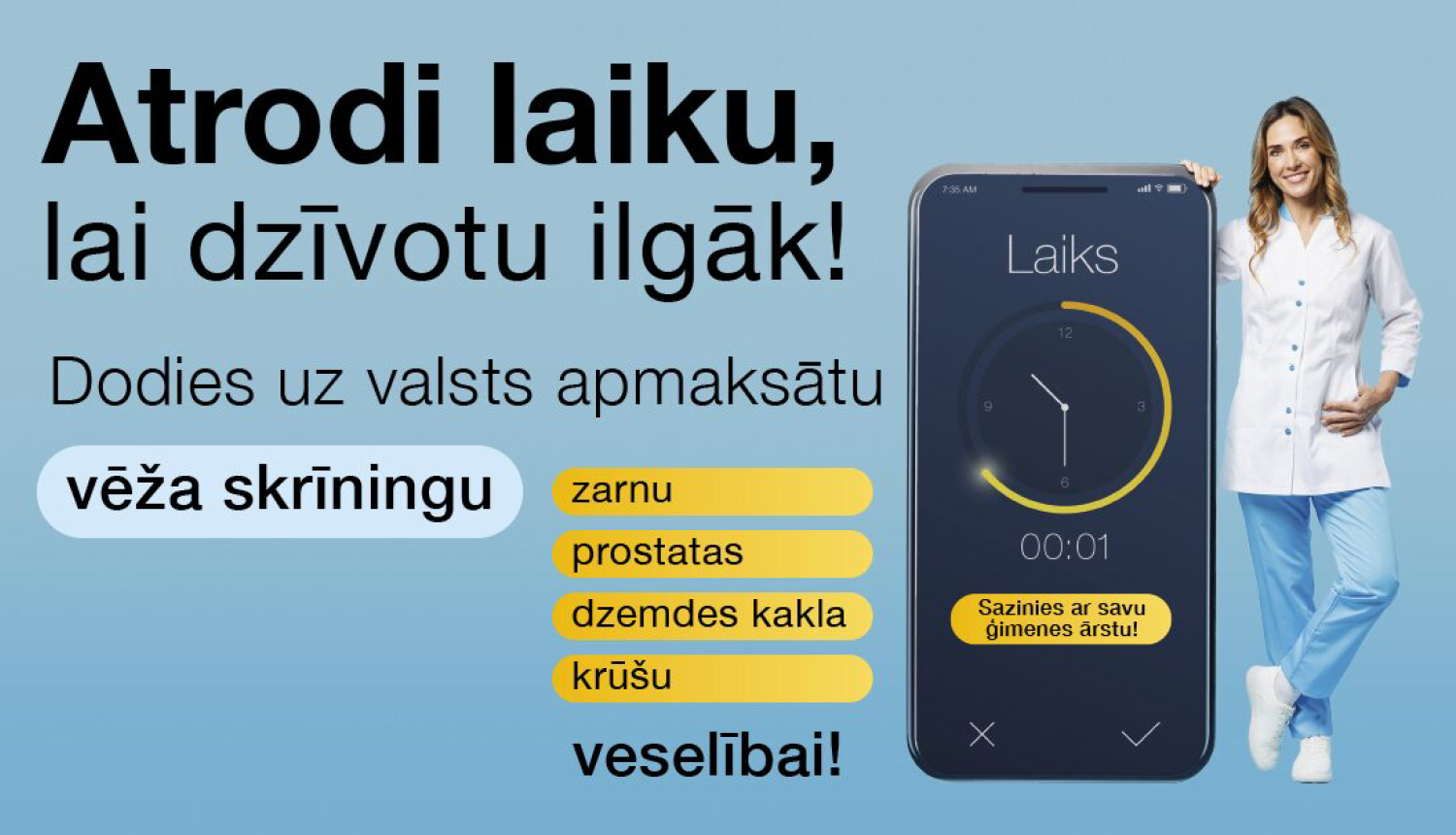 Sieviete stāv blakus milzīgam viedtālrunim, kurā ieslēgts taimeris. Kampaņas publicitātes attēls.