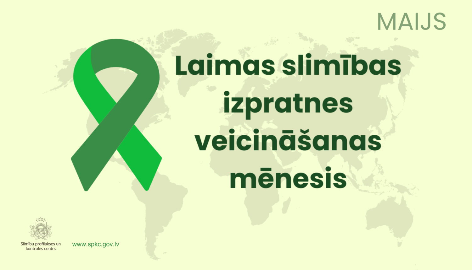 Pasaules kontūrkarte, virs kuras ir zaļa lentīte un uzraksts "Laimas slimības izpratnes veicināšanas mēnesis"