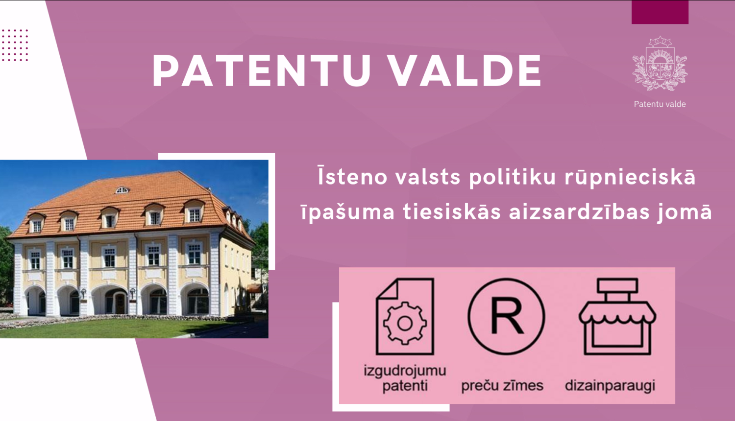 Patentu valde īsteno valsts politiku