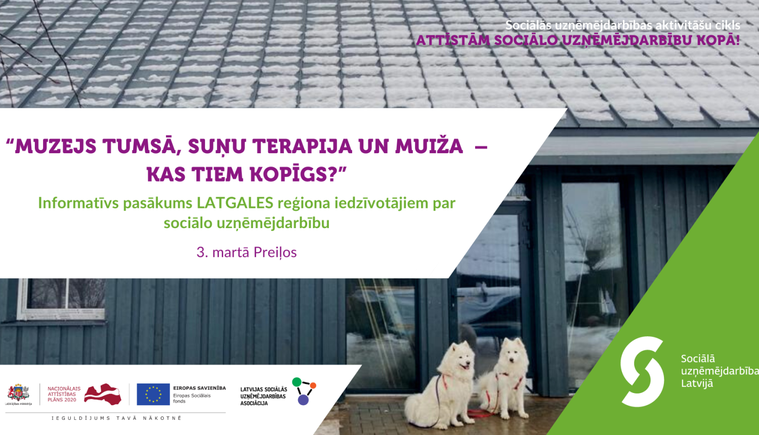 Bilde ar diviem suņiem, kas sēž ārā pie mājas durvīm. Pasākuma nosaukums un rīkotāju logo.